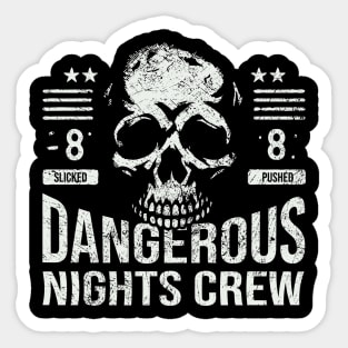Dangerous Nights Crew In Horror Style Sticker